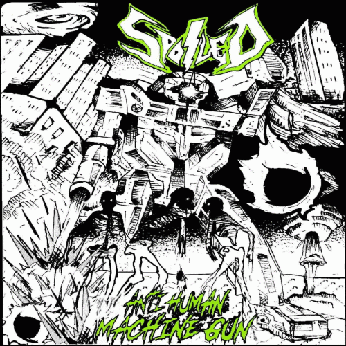 Spoiled : Anti Human Machine Gun